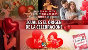 Día de San Valentín y su origen incierto con expresiones culturales variadas